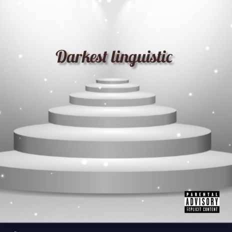 Darkest linguistic | Boomplay Music