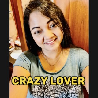 Crazy Lover lyrics | Boomplay Music