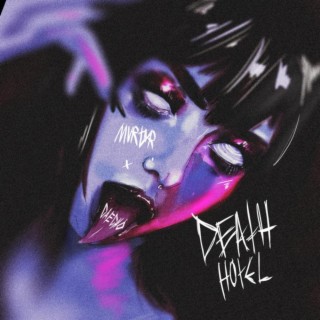 DEATH HOTEL ft. MVRTYR & OUTCAST BLOCK lyrics | Boomplay Music