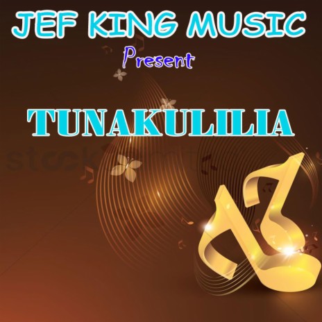 Tunakulilia (feat. Danny B) | Boomplay Music