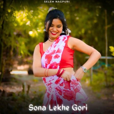 Sona Lekhe Gori