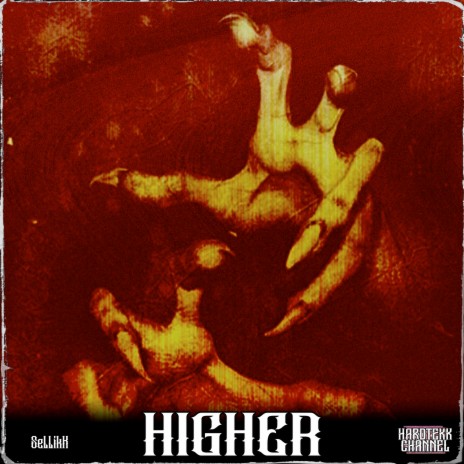 Higher ft. SellikK | Boomplay Music