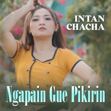 Ngapain Gue Pikirin | Boomplay Music