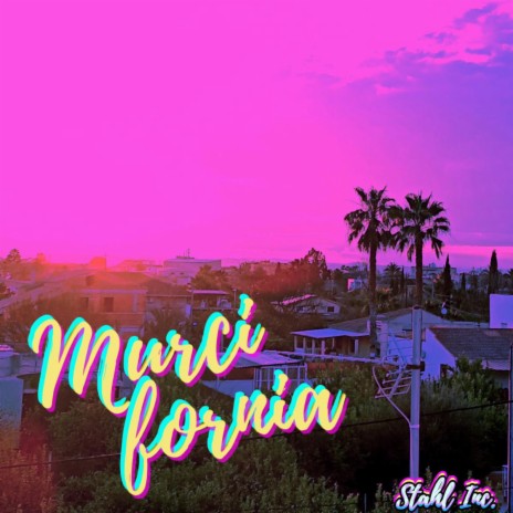 Murcifornia | Boomplay Music