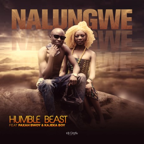 Nalungwe ft. Paxah Bwoy & Kajeka boy | Boomplay Music