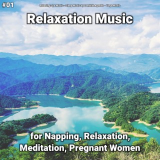 #01 Relaxation Music for Napping, Relaxation, Meditation, Pregnant Women