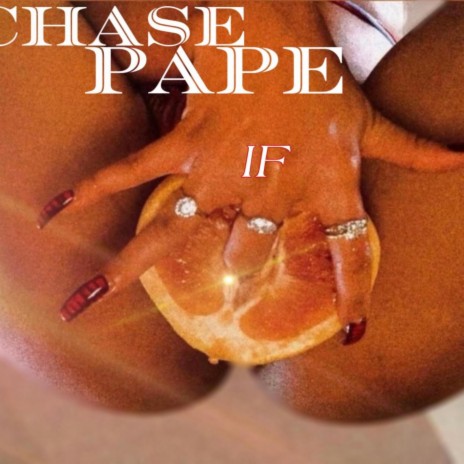 CHASEPAPE (IF) | Boomplay Music