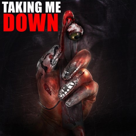 Taking Me Down | Boomplay Music