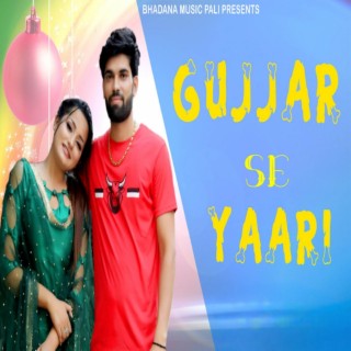 Gurjar Se Yaari