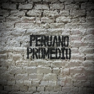 Peruano Promedio EP