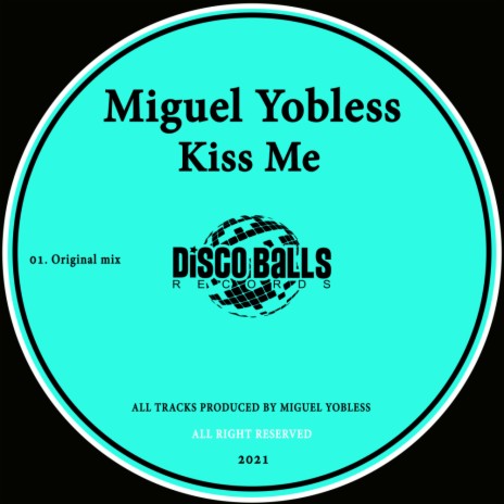 Kiss Me (Original Mix)