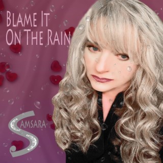 Blame It On The Rain lyrics | Boomplay Music