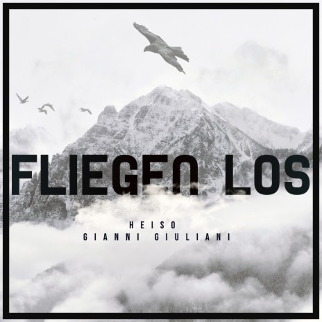 Fliegen los ft. Gianni Giuliani | Boomplay Music