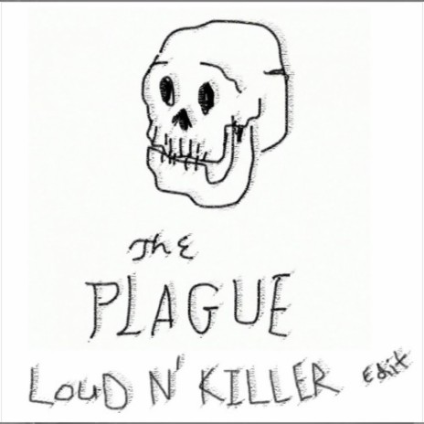 The Plague (Loud N' Killer Edit) | Boomplay Music