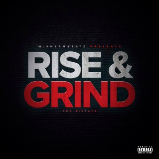 Rise & Grind Tha Mixtape