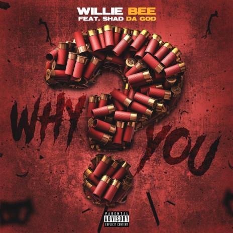 Why You (feat. Shad Da God) | Boomplay Music