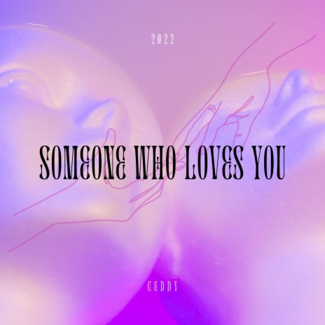 Someone Who Loves You (OG)