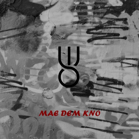 Mae Dem Kno ft. SON OF PASHA | Boomplay Music