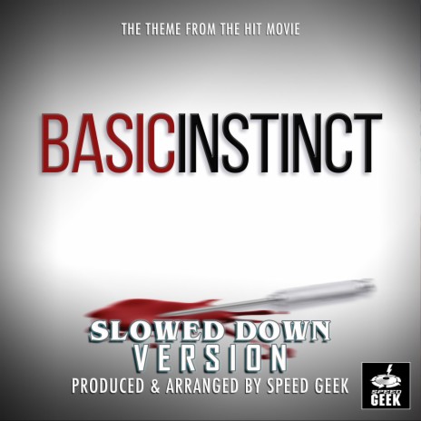 Basic Instinct Main Theme (From Basic Instinct) (Slowed Down Version) | Boomplay Music