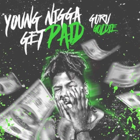 Young Nigga Get Paid | Boomplay Music