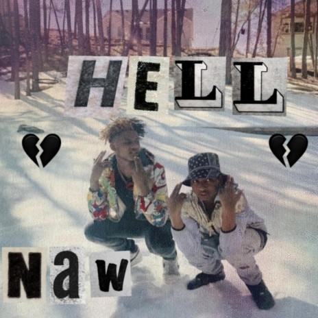 hell naw (feat. Risky Cartel) | Boomplay Music