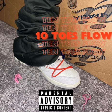 10 TOES FLOW | Boomplay Music