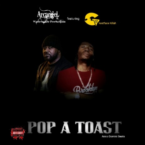 Pop a Toast ft. Ghostface killah | Boomplay Music