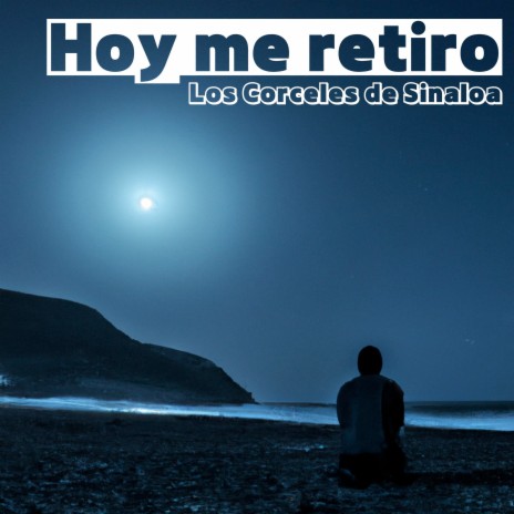 Hoy Me Retiro | Boomplay Music