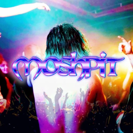 Moshpit ft. Kid Rey | Boomplay Music