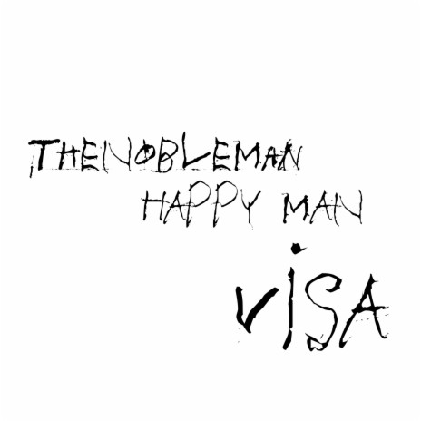 Visa ft. HAPPY MAN | Boomplay Music