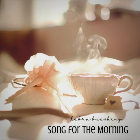 Song for the Morning | Boomplay Music