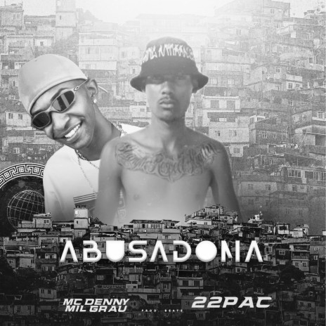 Abusadona ft. 22pac | Boomplay Music