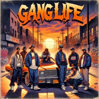 Gang Life lyrics | Boomplay Music