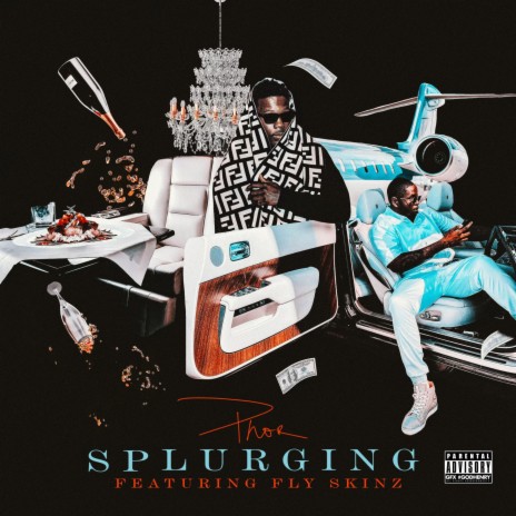 Splurging (feat. Fly Skinz) | Boomplay Music