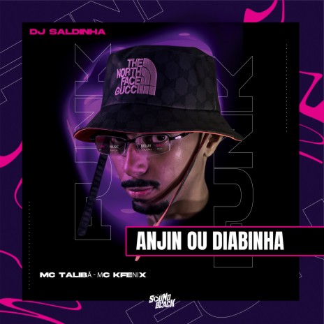 Anjin ou Diabinha ft. Dj Saldinha & Mc Kfenix | Boomplay Music