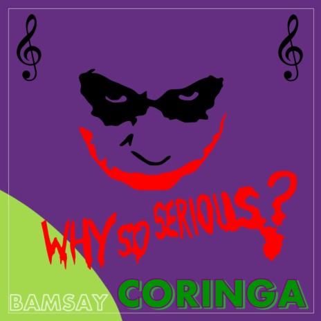 Why so Serious? (Coringa) | Boomplay Music