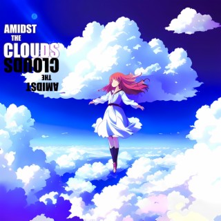 Amidst The Clouds