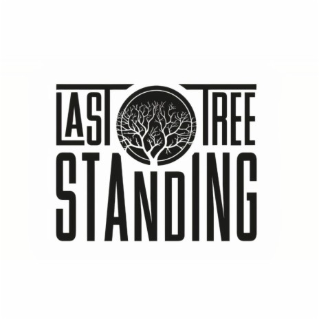 Last Tree Standing | Boomplay Music