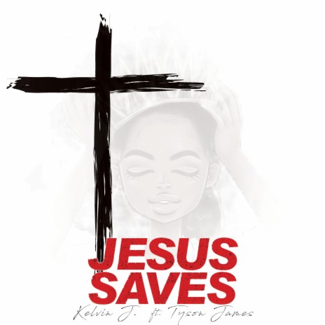 Jesus Saves (feat. Tyson James) | Boomplay Music