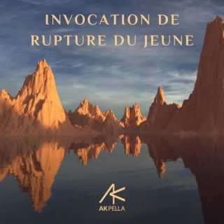 Invocation de rupture du jeûne