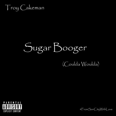 Sugar Booger (Coulda Woulda) | Boomplay Music