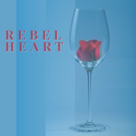 Rebel Heart ft. Alfonso Cid & Peaceful Piano | Boomplay Music