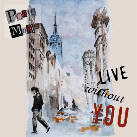 Live Without You | Boomplay Music