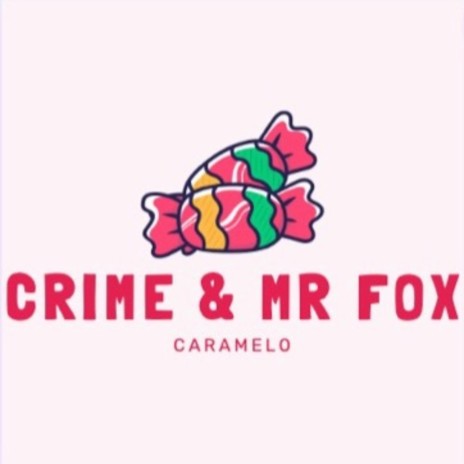 Caramelo ft. Mr. Fox | Boomplay Music