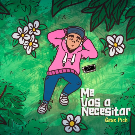 Me vas a necesitar | Boomplay Music