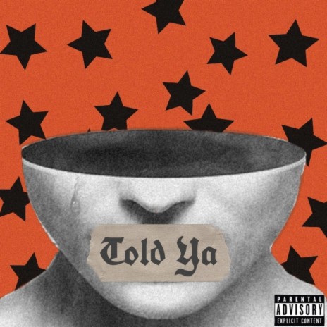 Told Ya | Boomplay Music