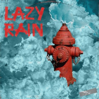 Lazy Rain