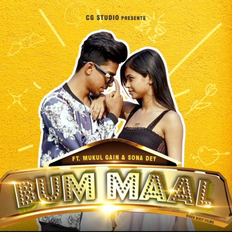 Bum Maal ft. Rahul Mantra, Preeti Dixit, Mukul Gain & Sona Dey | Boomplay Music