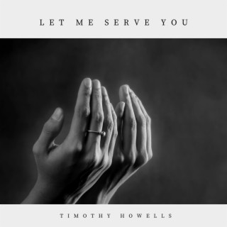 Let Me Serve You lyrics | Boomplay Music