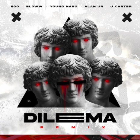 Dilema (feat. Bloww, Young Naru, Alan Jr & J Carter) (Remix) | Boomplay Music